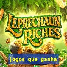 jogos que ganha dinheiro sem pagar nada